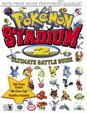 Pokemon Stadium 2 - Ultimate Battle Guide by Phillip Marcus