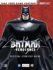Cover of: Batman: Vengeance Official Strategy Guide for GameCube & Xbox
