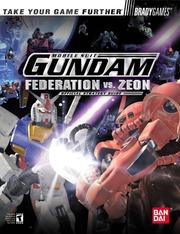 Cover of: Mobile Suit Gundam: Federation vs. Zeon Official Strategy Guide