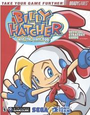 Cover of: Billy Hatcher and The Giant Egg(tm) Official Strategy Guide by Tim Bogenn