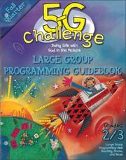 Cover of: 5-G Challenge Fall Quarter Large Group Programming Guidebook: Doing Life With God in the Picture (Promiseland)