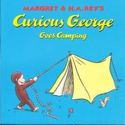 Cover of: Curious George Goes Camping by H. A. Rey, Margret Rey, H.A., Vipah Interactive