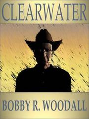 Cover of: Clearwater | Bobby R. Woodall