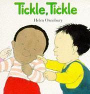 Cover of: Tickle, Tickle (Big Board Books) by Helen Oxenbury