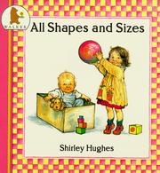 Cover of: All Shapes and Sizes (Nursery Collection) by Shirley Hughes