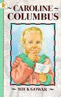 Cover of: Caroline Columbus (Young Childrens Fiction) by Mick Gowar, Duncan Smith