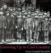 Cover of: Growing Up in Coal Country by Susan Campbell Bartoletti