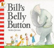 Cover of: Bill's Belly Button by Anita Jeram