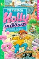 Cover of: Holly and the Skyboard (Sprinters) by Ian Whybrow