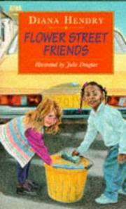 Cover of: Flower Street Friends by Diana Hendry