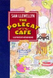 Cover of: The Polecat Cafe by Sam Llewellyn, Arthur Robins
