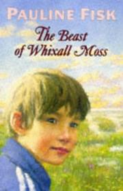 Cover of: The Beast of Whixall Moss by Pauline Fisk