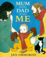 Cover of: Mum and Dad and Me by Jan Ormerod