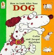 Cover of: How to Look After Your Dog (Pet Care)