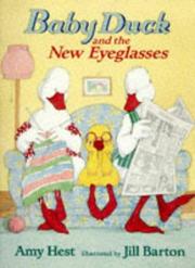 Cover of: Baby Duck and the New Eyeglasses by Amy Hest