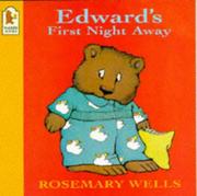 Edward's First Night Away by Rosemary Wells