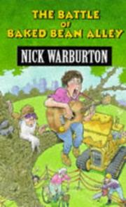 The Battle of Baked Bean Alley by Nick Warburton