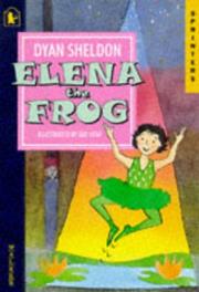 Cover of: Elena the Frog (Sprinters) by Dyan Sheldon, Sue Heap