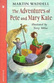 Cover of: The Adventures Pete and Mary Kate (Storybooks) by Martin Waddell