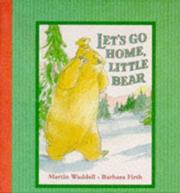 Cover of: Let's Go Home, Little Bear (Book Card) by Martin Waddell