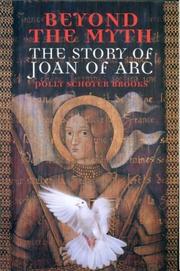 Cover of: Beyond the Myth: The Story of Joan of Arc