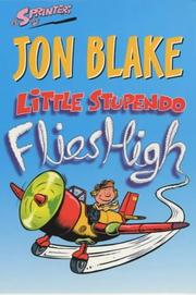 Cover of: Little Stupendo Flies High by Jon Blake