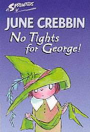 Cover of: No Tights for George by June Crebbin