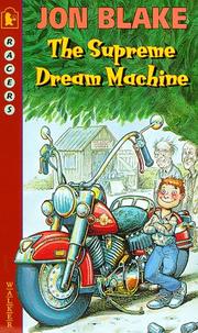 Cover of: The Supreme Dream Machine (Racers) by Jon Blake