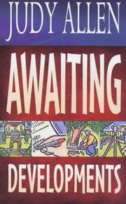 Cover of: Awaiting Developments by Judy Allen