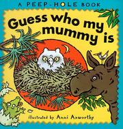 Cover of: Guess Who My Mummy Is (Peep-hole Books)