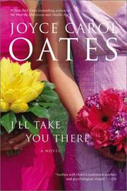 Cover of: I'll take you there by Joyce Carol Oates