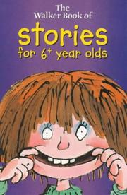Cover of: The Walker Book of Stories for 6+ Year Olds (Walker Treasuries)