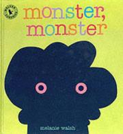 Cover of: Monster, Monster, Is That You? (Walker Surprise) by Melanie Walsh