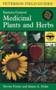 Cover of: A Field Guide to Medicinal Plants and Herbs by James A. Duke, Steven Foster