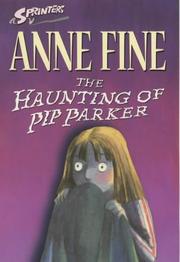 Cover of: The Haunting of Pip Parker (Sprinters) by Anne Fine