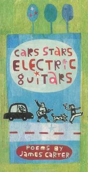 Cover of: Cars, Stars, Electric Guitars by James Carter