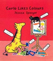 Cover of: Carlo Likes Colours by Jessica Spanyol
