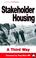Cover of: Stakeholder Housing