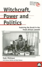 Cover of: Witchcraft, Power And Politics by Isak Niehaus, Eliazaar Mohala, Kally Shokaneo
