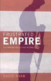 Cover of: Frustrated Empire: US Foreign Policy, 9/11 to Iraq
