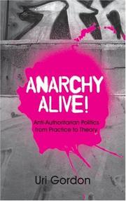 Cover of: Anarchy Alive!: Anti-authoritarian Politics from Practice to Theory