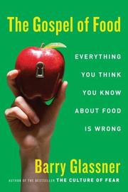 Cover of: The Gospel of Food by Barry Glassner