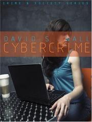 Cover of: Cybercrime: The Transformation of Crime in the Information Age (Crime and Society)