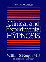 Cover of: Clinical and experimental hypnosis in medicine, dentistry, and psychology