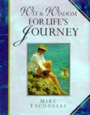 Cover of: Wit and Wisdom for Life's Journey (Giftlines: Wit & Wisdom) by Mike Yaconelli