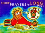 Cover of: Short Prayers for Long Days by Greg Mitchell