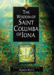 Cover of: The Wisdom of St. Columba (The Wisdom Of... Series) by Murray Watts