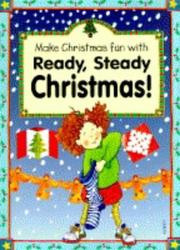 Cover of: Make Christmas Fun with Ready, Steady Christmas!