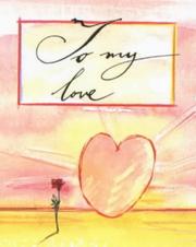 Cover of: To My Love (Wedding Minibooks) by Sarah Hall