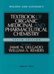 Cover of: Wilson and Gisvold's textbook of organic medicinal and pharmaceutical chemistry.